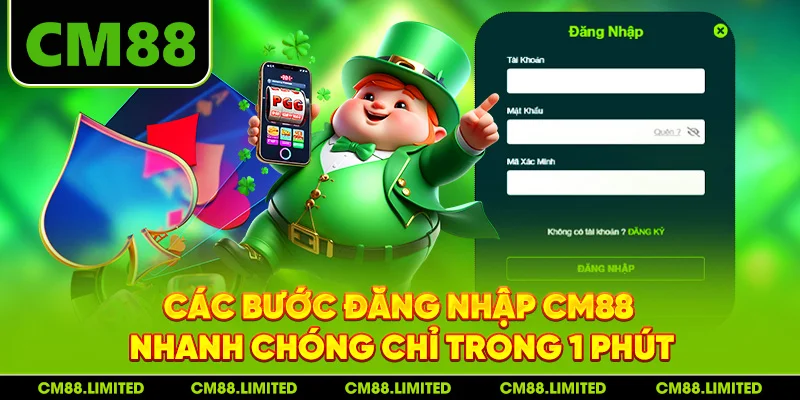 Các bước đăng nhập CM88 nhanh chóng chỉ trong 1 phút